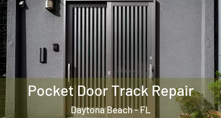  Pocket Door Track Repair Daytona Beach - FL