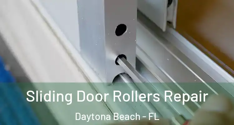  Sliding Door Rollers Repair Daytona Beach - FL